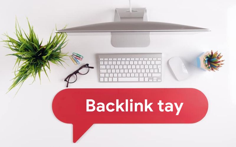 Backlink tay là gì? Hướng dẫn làm backlink tay hiệu quả